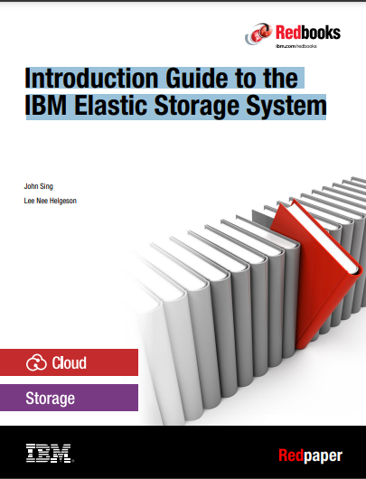  Introduction Guide to theIBM Elastic Storage System